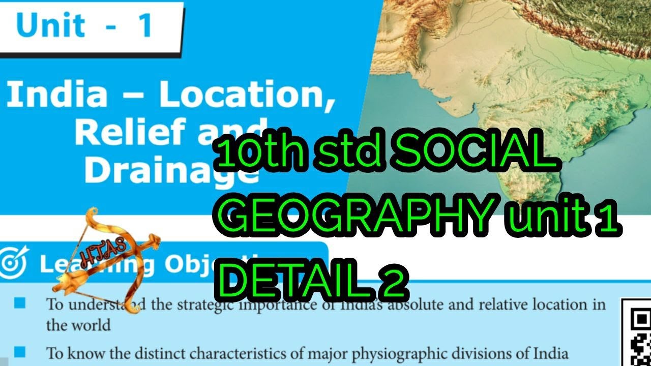 10th SOCIAL Geography unit 1 DETAIL 2 Location Relief and Drainage 5 marks explanation in tamil