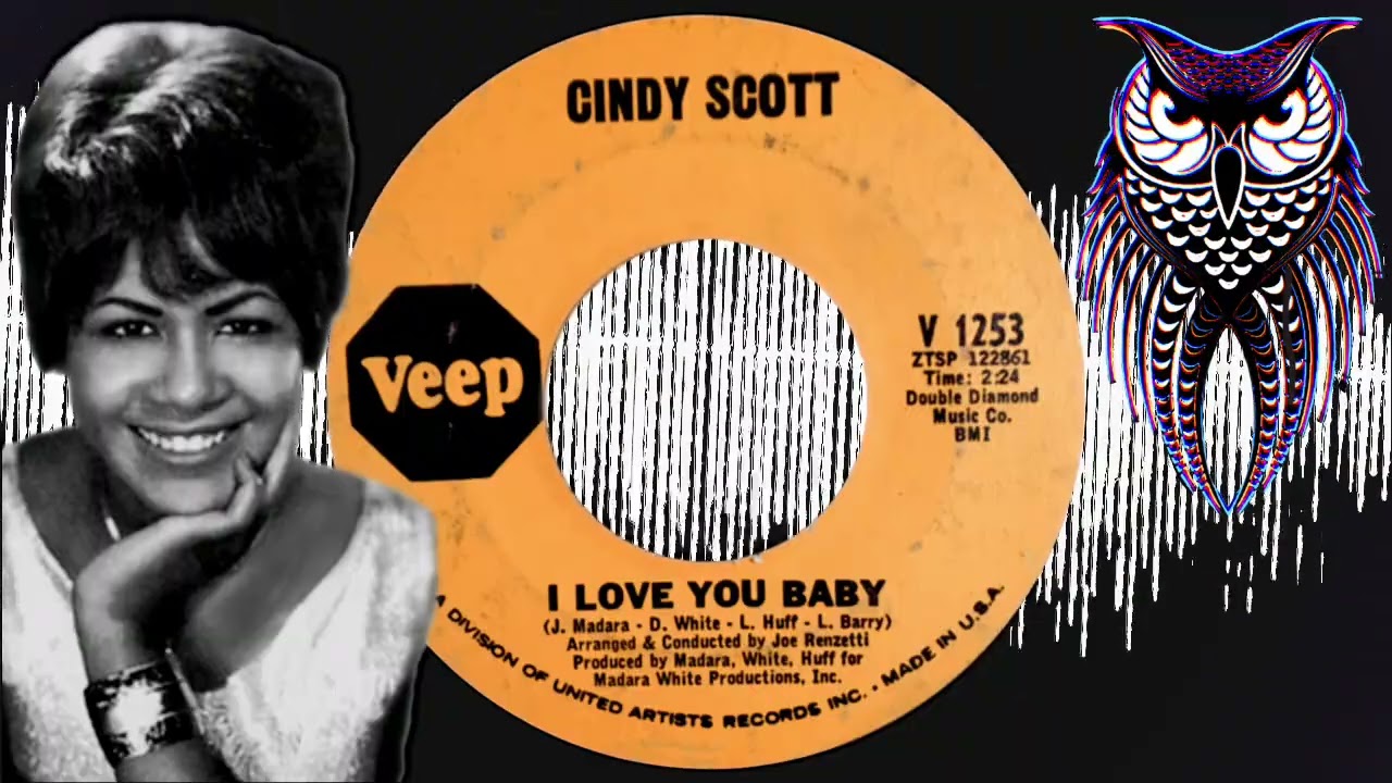 ✊🏽 Cindy Scott  I Love You Baby  USA Veep 1967.