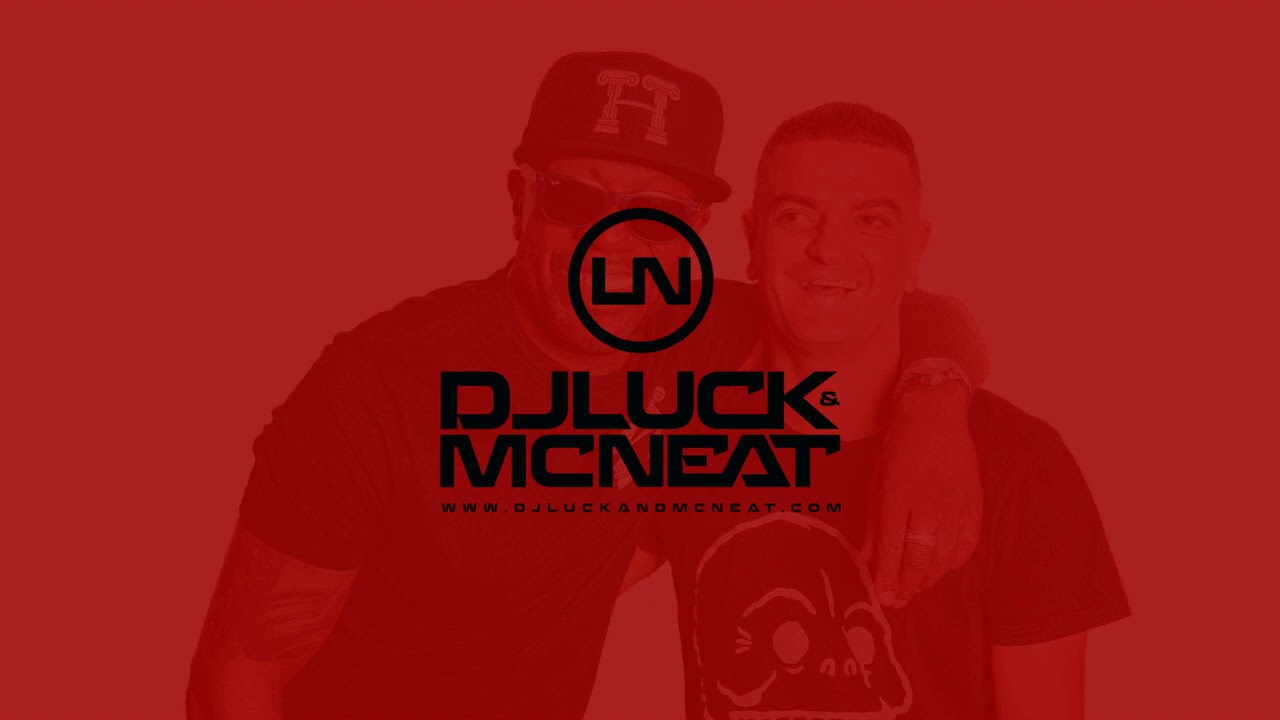 DJ Luck & MC Neat - A Little Bit of Luck (Official)
