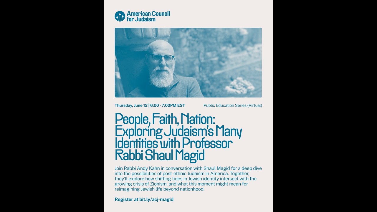 People, Faith, Nation: Exploring Judaism’s Many Identities with Professor Rabbi Shaul Magid