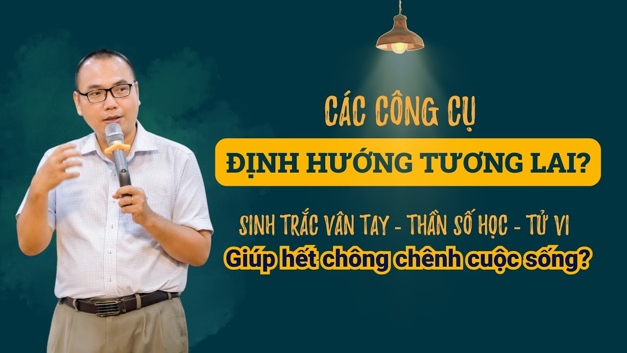 Dùng thần số học, tử vi, sinh trắc vân tay để định hướng, giúp hết chông chênh? | Trần Việt Quân