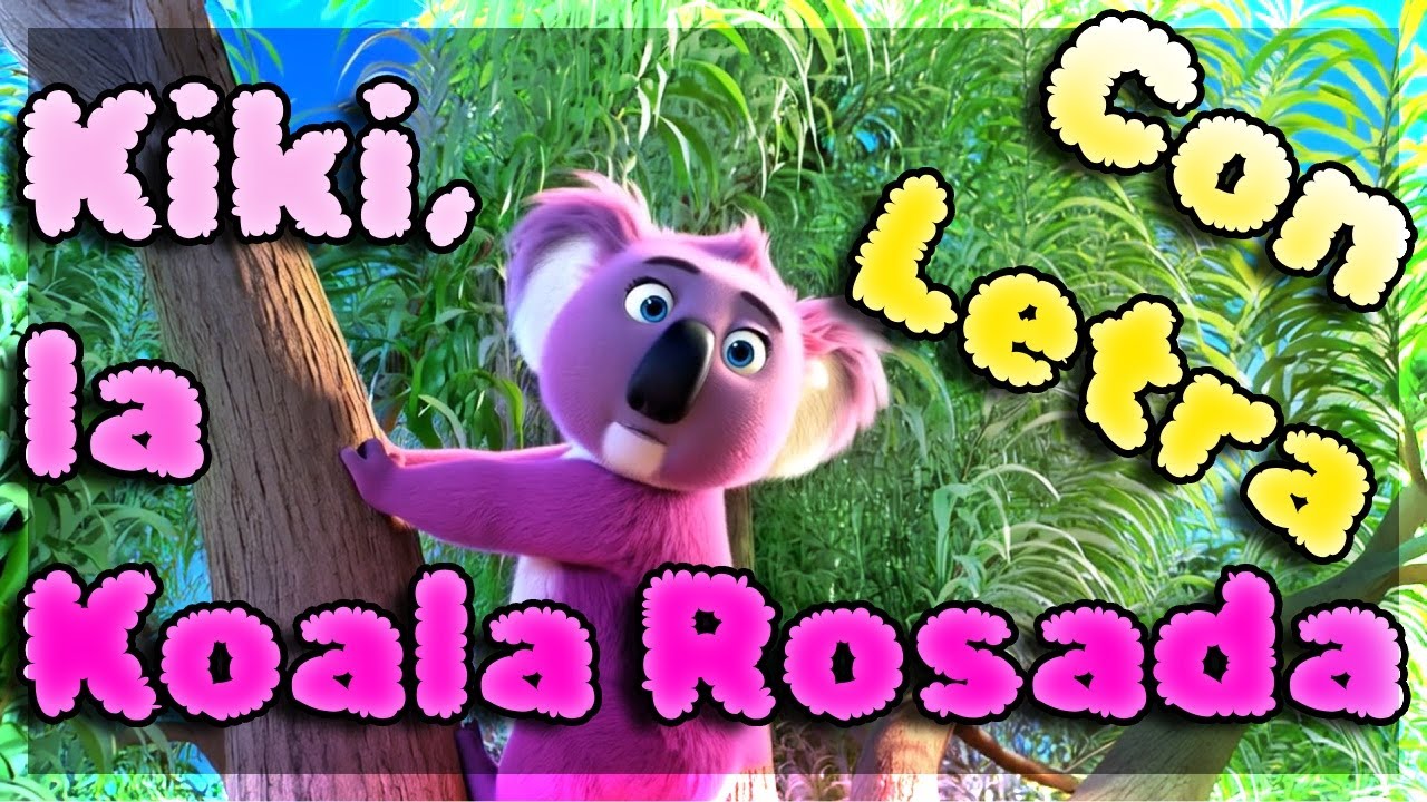 Kiki, la Koala Rosada - ¡Canción Divertida para Niños! | Con Letra