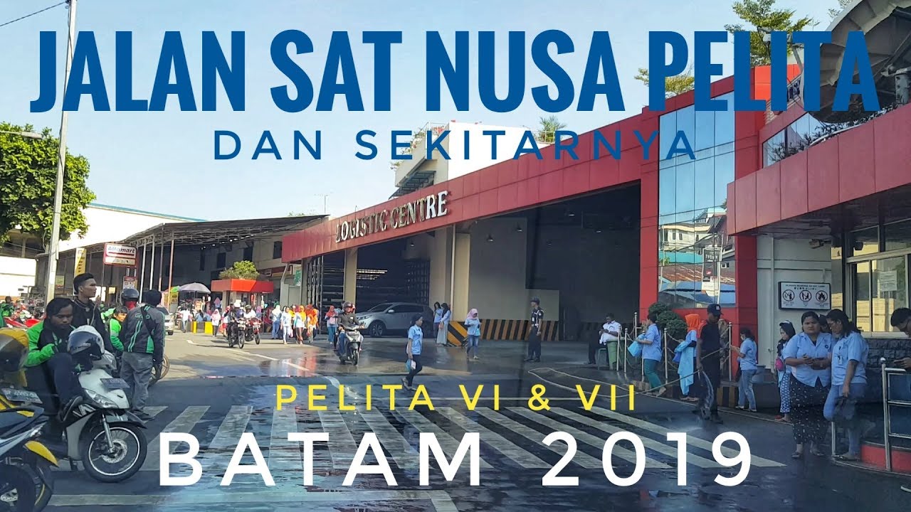 Jalan Sat Nusa Batam Dan Sekitarnya di Pelita VI dan VII Bersama AR Video Street Guide #JalanBatam