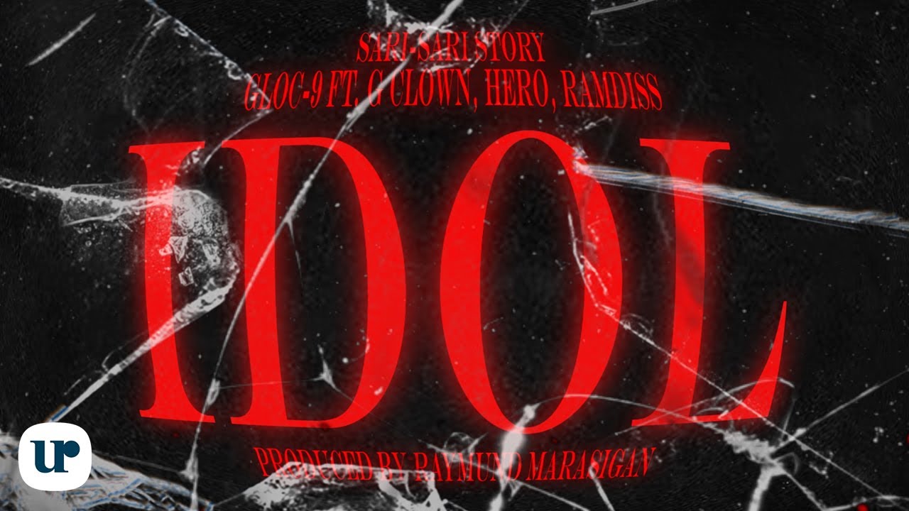 Gloc-9, G-Clown, Hero, Ramdiss - Idol (Official Lyric Video)