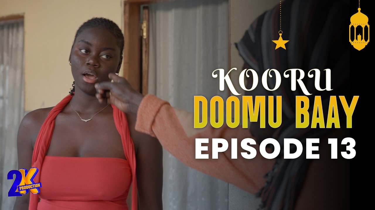 Kooru DOOMU BAAY - Épisode 13 - Ramadan 2026