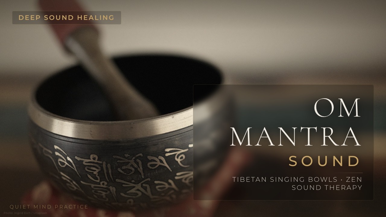 Powerful OM Mantra Meditation • Tibetan Singing Bowls Zen Sound Therapy (Deep Sound Healing)