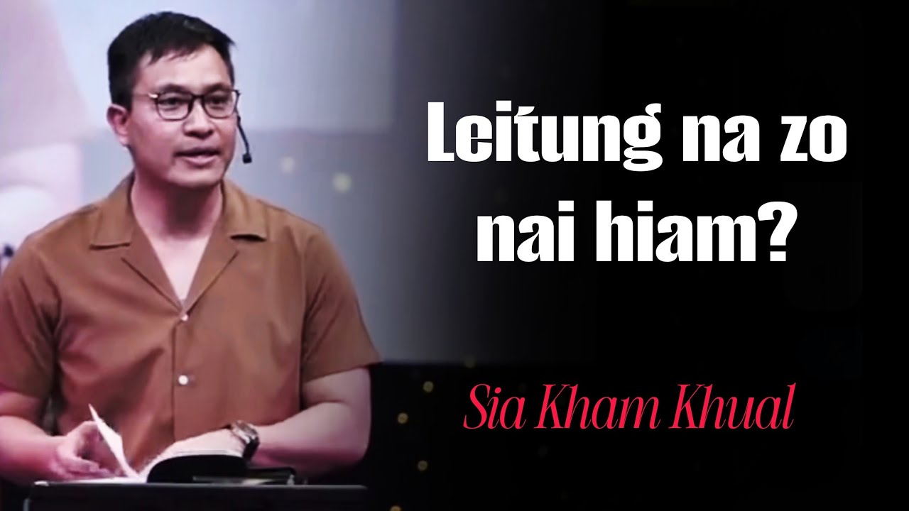 Leitung na zo nai hiam?  #siakhamkhual