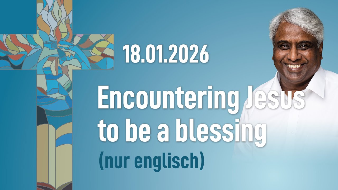 Encountering Jesus to be a blessing    |    Gideon Jacob    |    only English