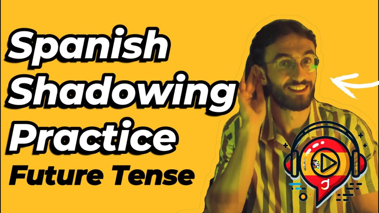 🚀 Shadowing Practice 🎙️✨Master the Future Simple in Spanish!