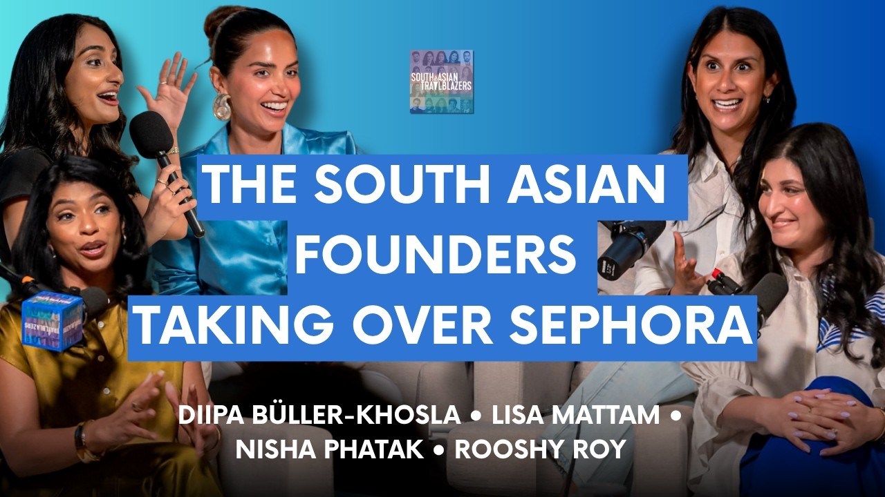 Основатели из Южной Азии берут на себя управление Sephora: Диипа Бюллер-Хосла, Руши Рой, Ниша Фат...
