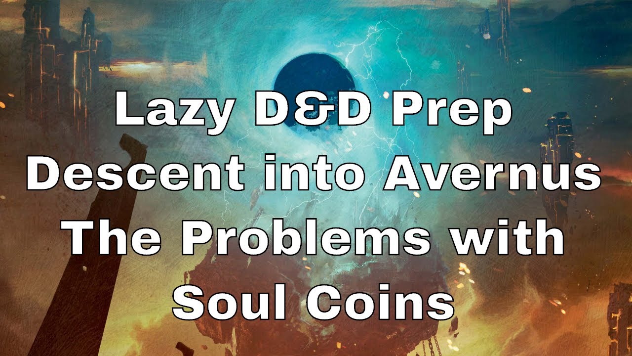 Descent into Avernus: The Problems with Soul Coins