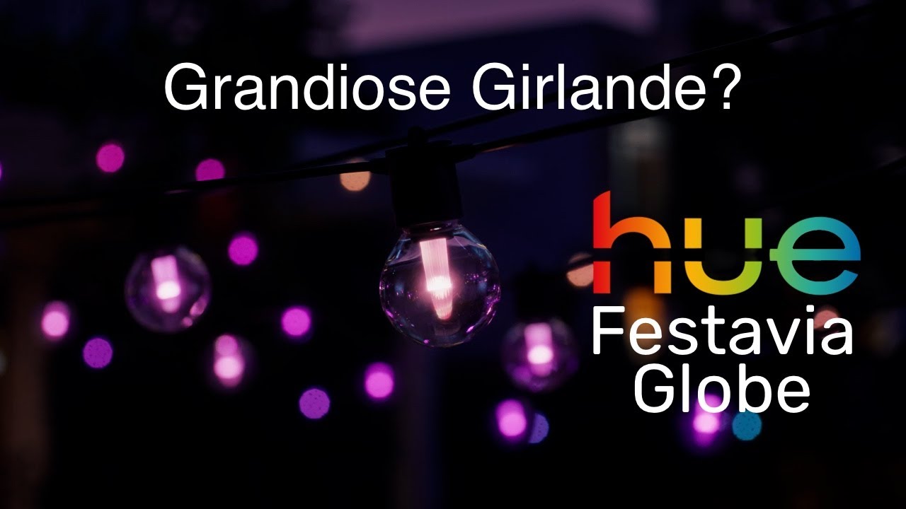 Philips Hue Festavia Globe | TEST | Grandiose Girlande?