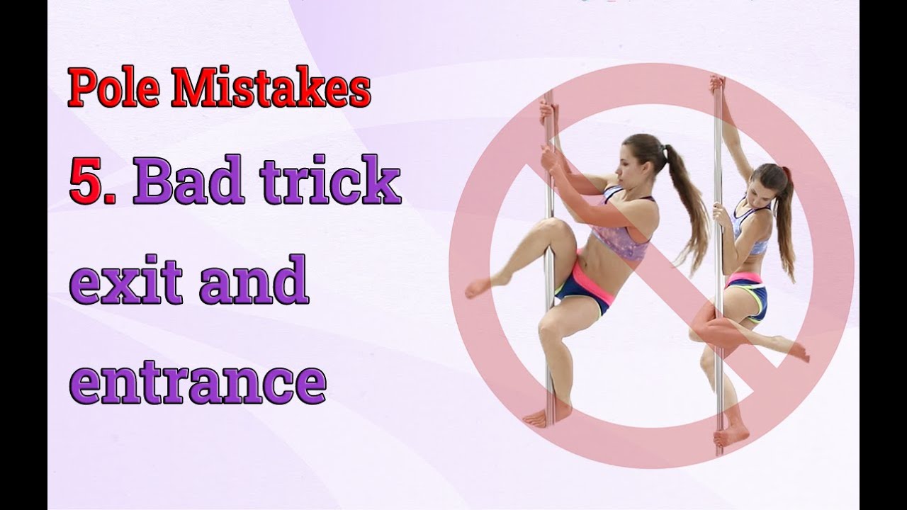 ❌ Pole mistakes - 5 - bad pole trick exit and entrance