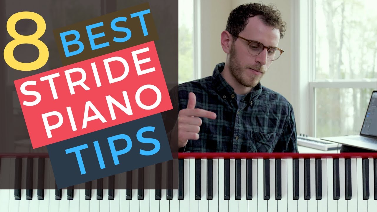 8 Tips for Being AWESOME at Stride Piano [Jazz Piano Tutorial]