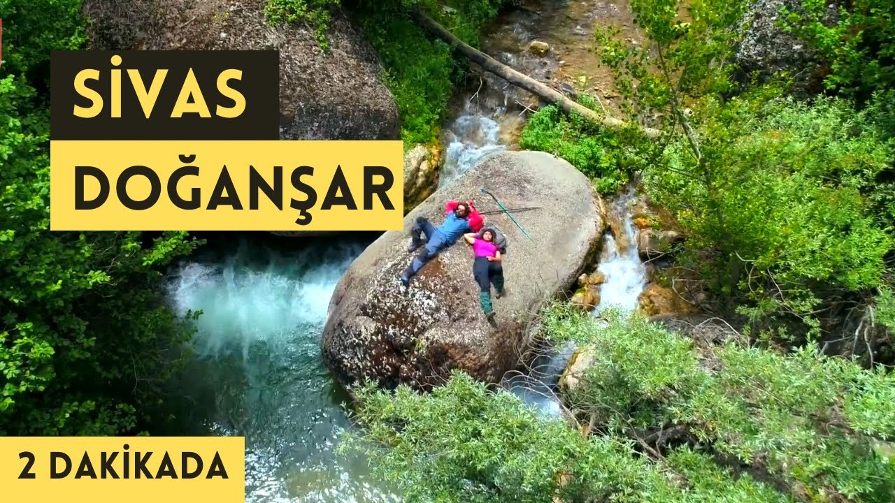 SİVAS - DOĞANŞAR TANITIM