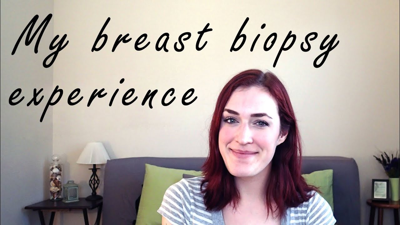 Breast Biopsy Experiance