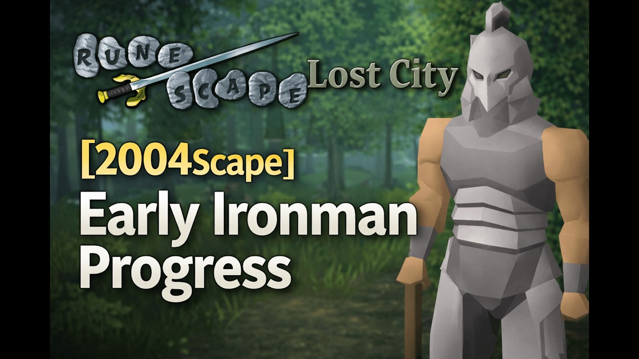[2004Scape] Early game Ironman progress