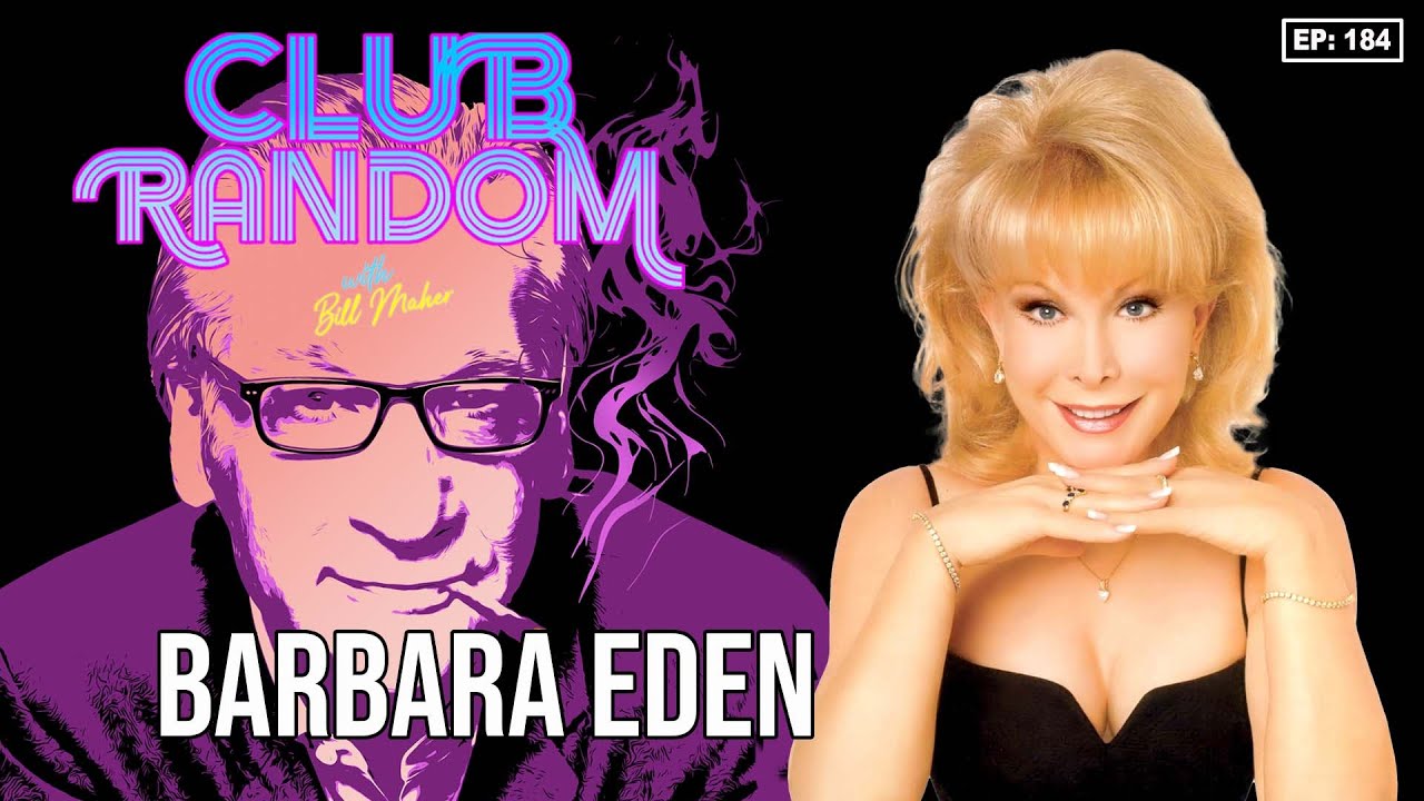 Barbara Eden | Club Random with Bill Maher