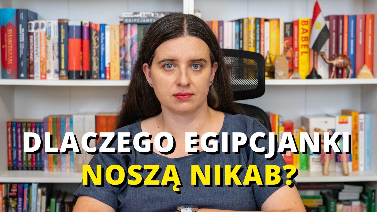 Dlaczego Egipcjanki zasłaniają twarz? Prawa kobiet w Egipcie cz. 1