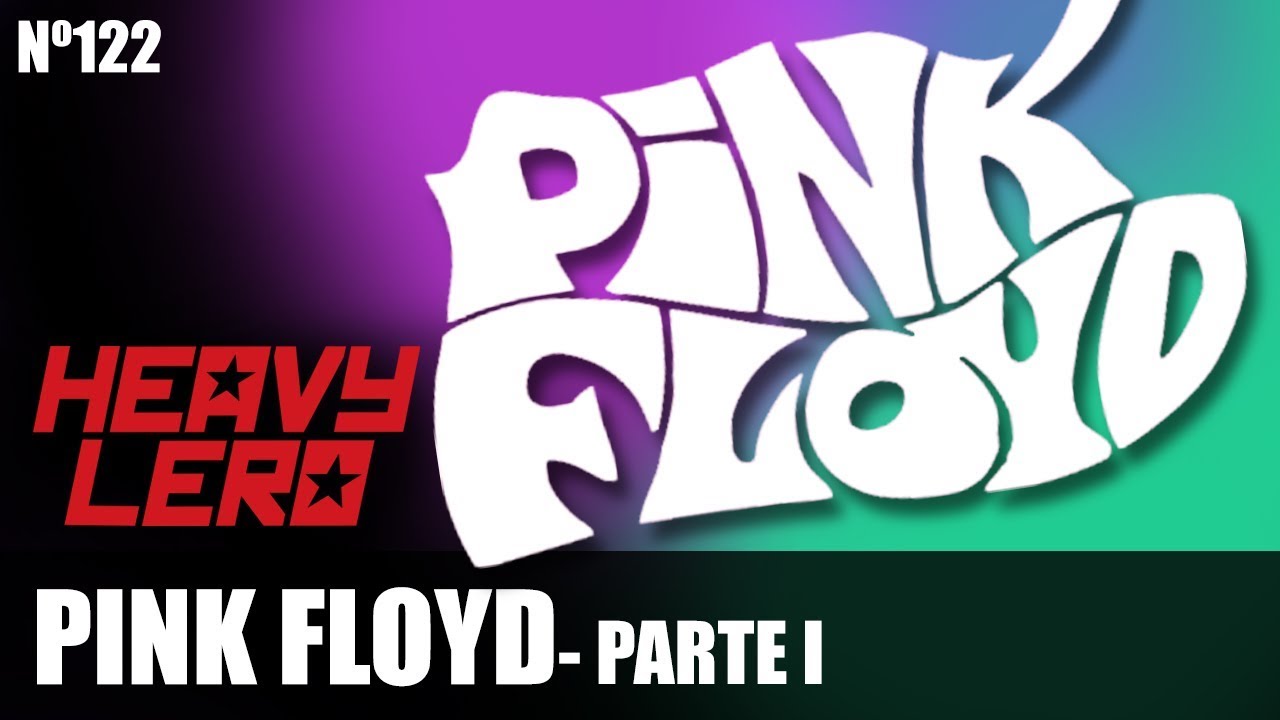 PINK FLOYD (1ªparte) - Heavy Lero 122 - SYD BARRETT
