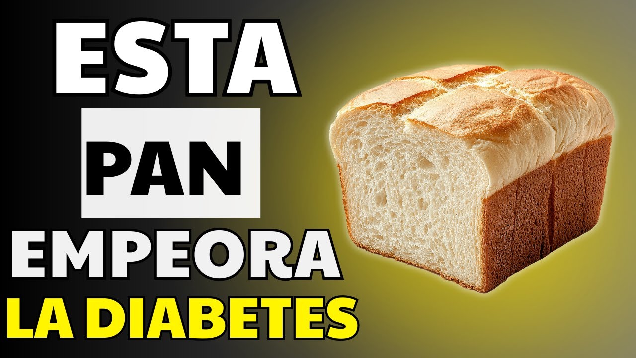 Top 5 Peores Panes Para La Diabetes Que Elevan El Azúcar En Sangre Y La A1c
