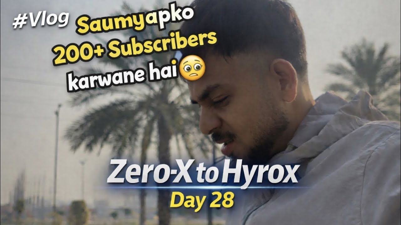 🔥 ZERO-X to HYROX — Day 28 | Fitness Transformation Journey Begins 🔥