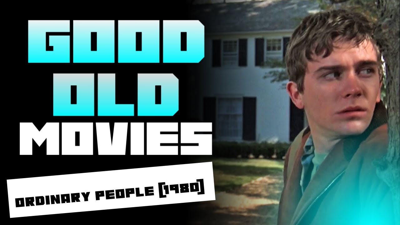 Good Old Movies: Ordinary People (1980)