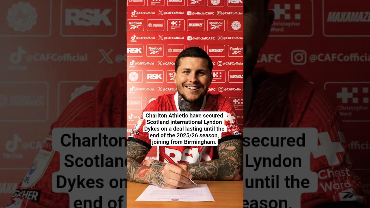 📝 Charlton Athletic Sign Scotland’s Lyndon Dykes. 