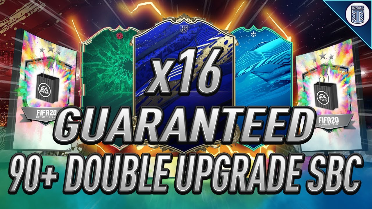 X16 GUARANTEED 90+ DOUBLE UPGRADE SBC! TOTY PACKED!! - FIFA 20 ULTIMATE TEAM
