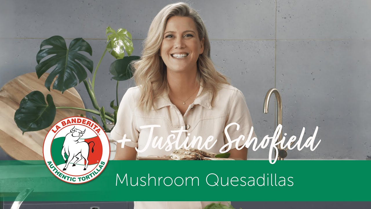 La Banderita TV + Justine Schofield - Mushroom Quesadillas