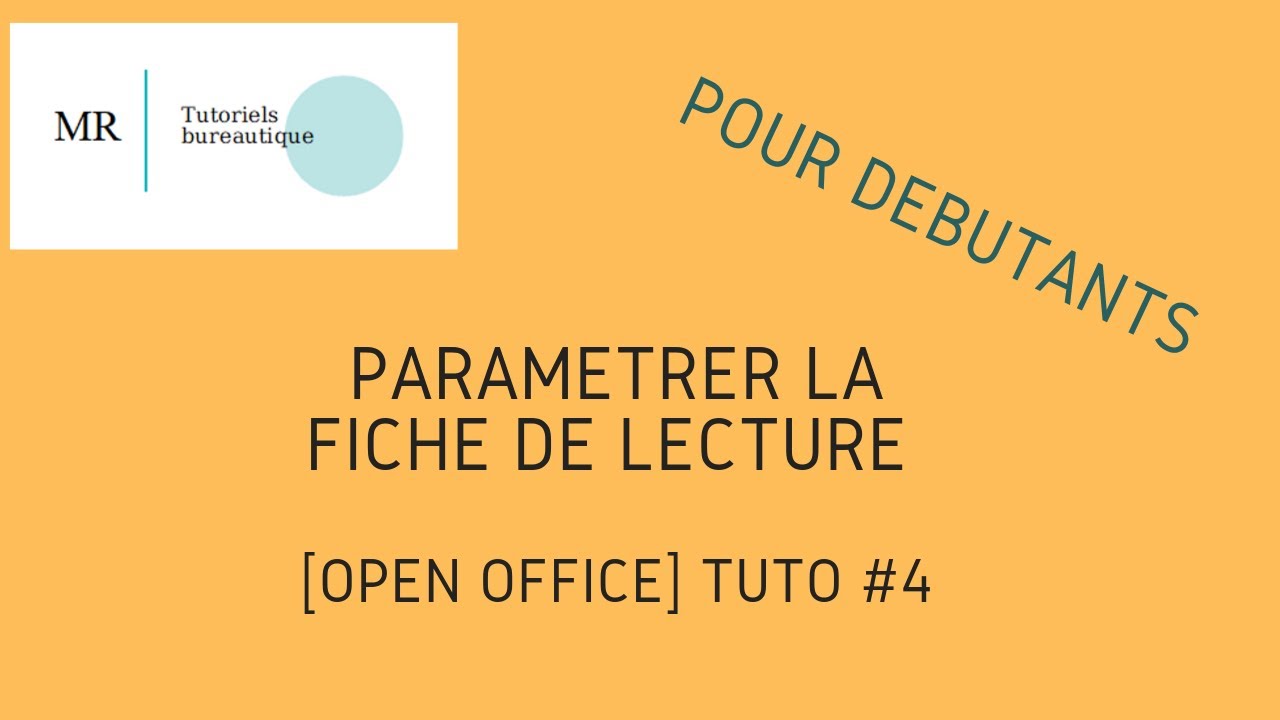 PARAMÉTRER LA FICHE LECTURE [OPEN OFFICE]  TUTO #4