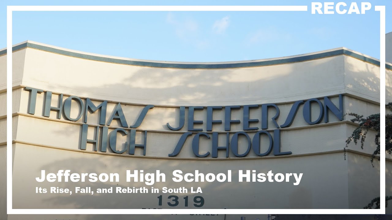 Brief History on Jefferson High School in South LA | The Rise and Rebirth of Jefferson