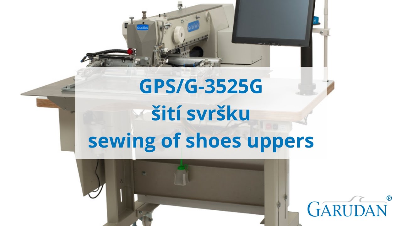Garudan GPS/G-3525G Šití svršku/Sewing of shoes uppers