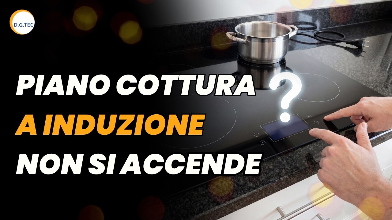 Piano cottura induzione non si accende