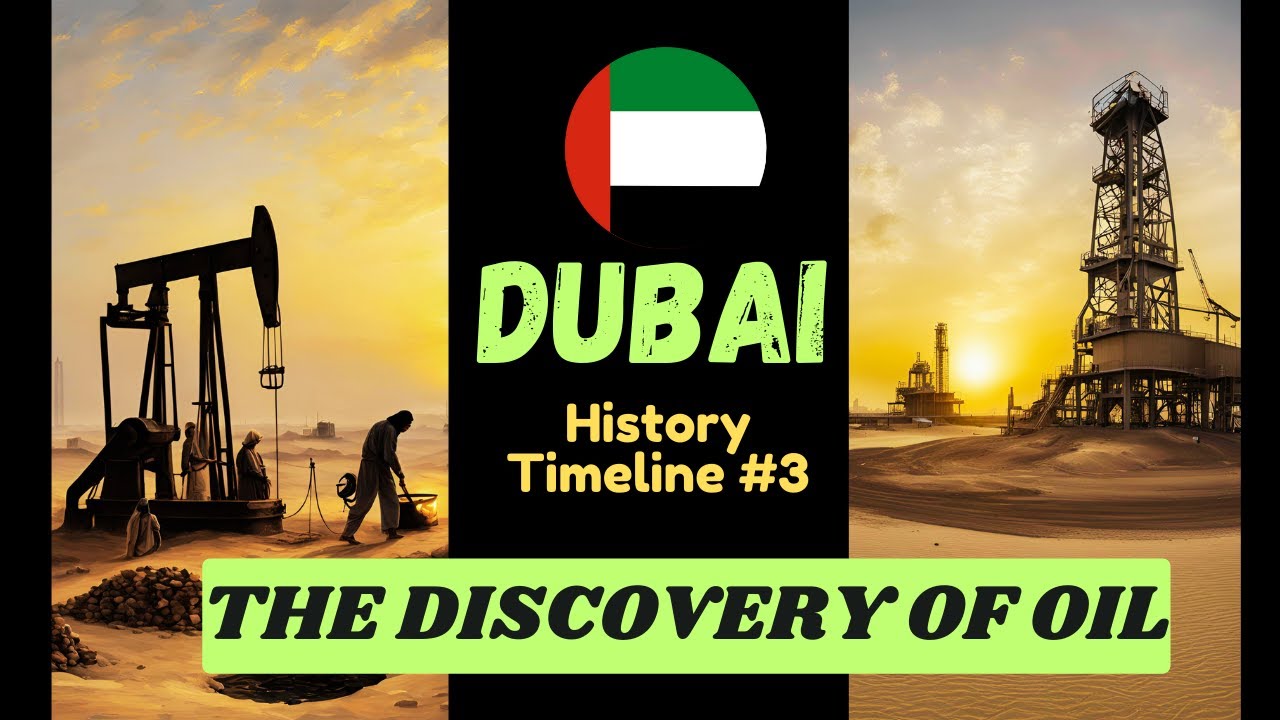 Dubai History Timeline Ep #3 The Discovery of Oil