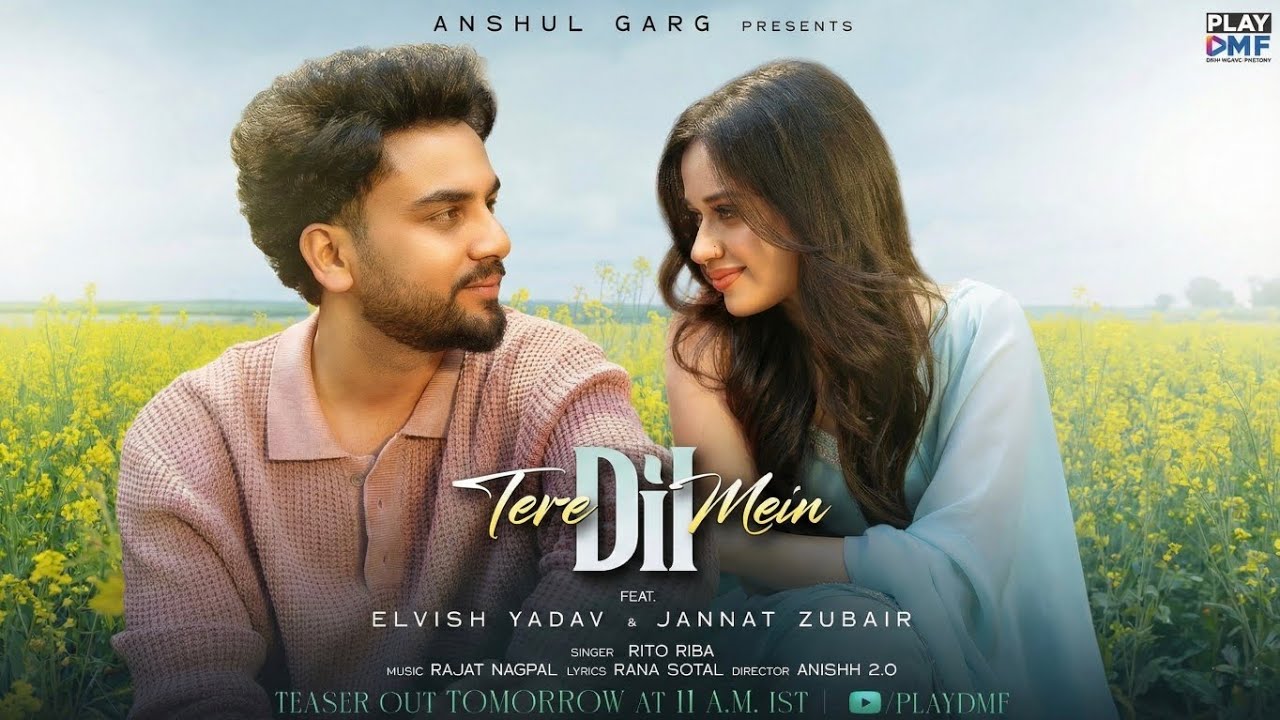 TERE DIL MEIN, Ft- Elvish Yadav & Jannat Zubair Romantic Song | Rito Riba | Anshul Garg