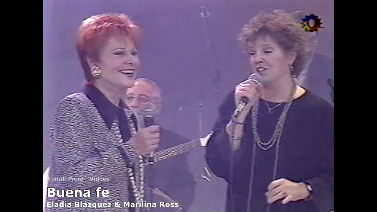 Eladia Blázquez & Marilina Ross - Qué buena fe! - 1996