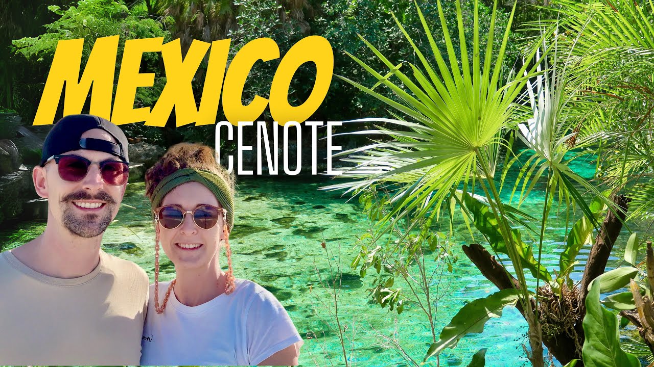 CENOTE Garden of Eden - Naturwunder in MEXIKO  & Unser Mexiko Fazit