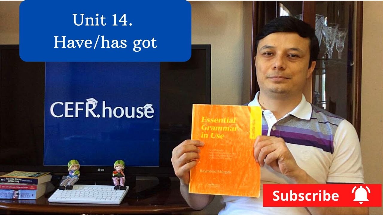 Unit 14 | have/has (got) | egalik qilmoq
