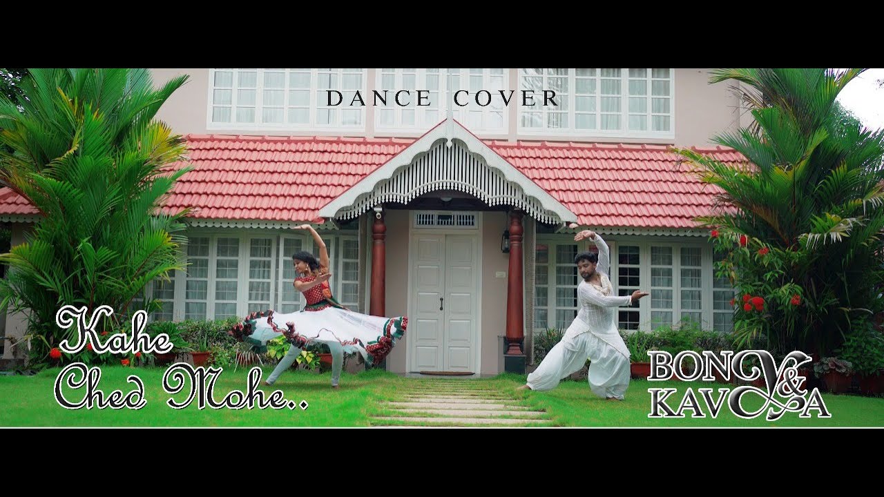 KAHE CHED- Bollywood Kathak Dance Cover by BONY & KAVYA