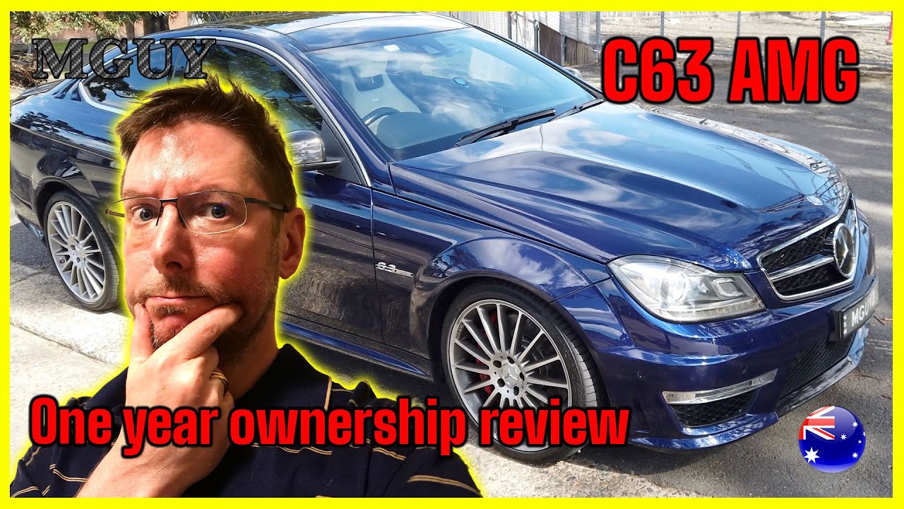 Mercedes-Benz C63 AMG (W204) - One Year Ownership Review | MGUY Australia