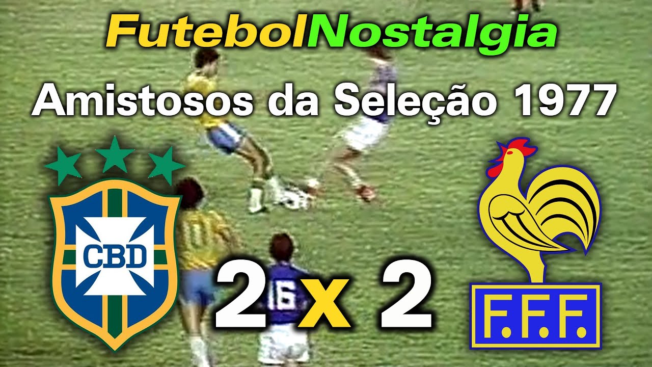 Brasil 2 x 2 França - 30-06-1977 ( Amistosos da Seleção )