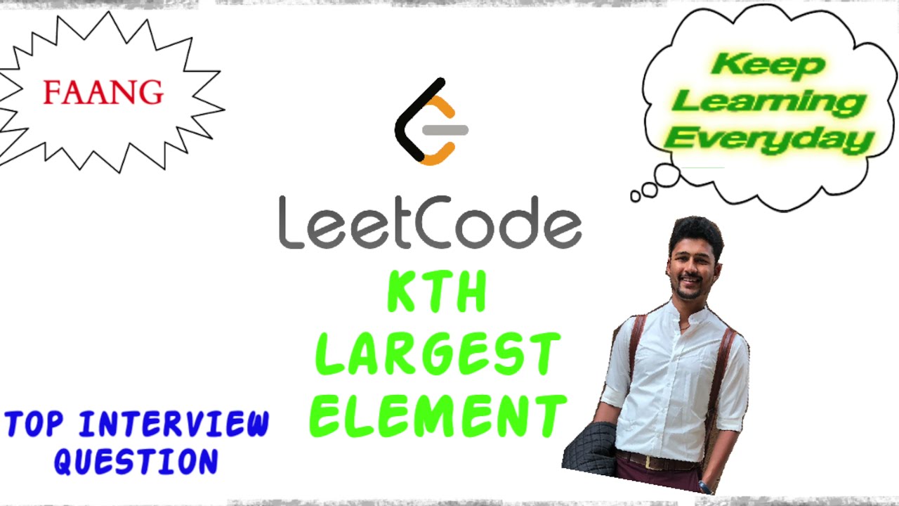 LEETCODE 215: Kth LARGEST IN AN ARRAY | CODE + EXPLANATION | TOP INTERVIEW QUESTION | #TECHIETHUGS