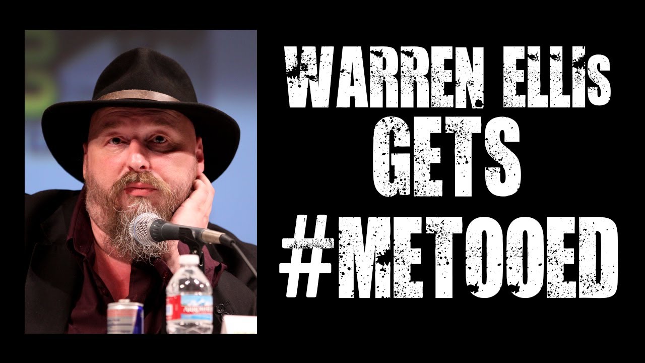 Warren Ellis gets #MeTooed (if that's a word) - We worked on the same book once