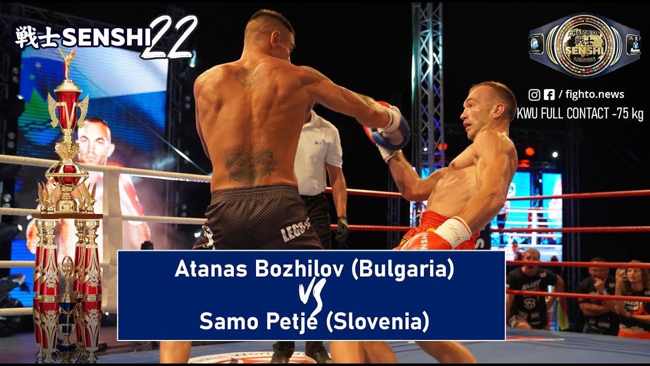 SENSHI 22: -75 kg, Atanas Bozhilov (Bulgaria) vs Samo Petje (Slovenia)  European title defence