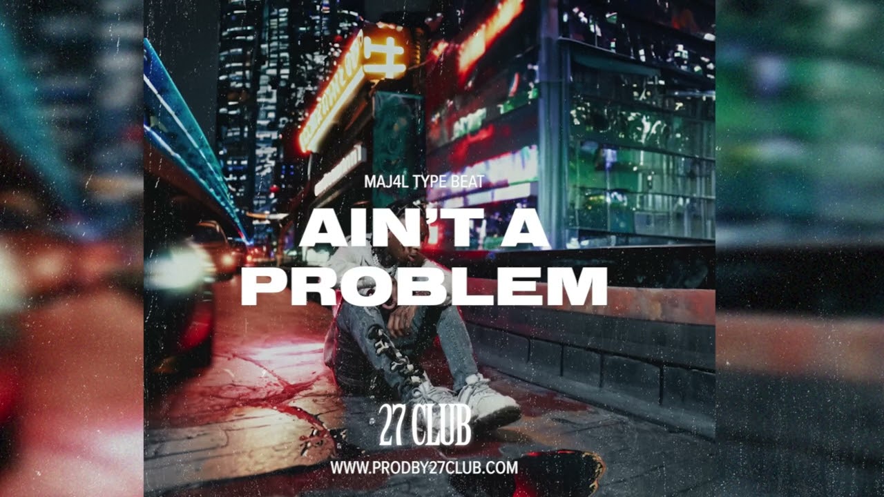 [FREE] Maj4l x EBK JaayBo x Mac J Type Beat - Ain't No Problem (Prod. 27CLUB)