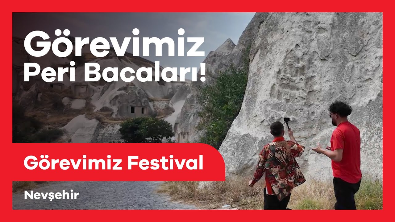 KAPADOKYA’DAYIZ! | Görevimiz Festival