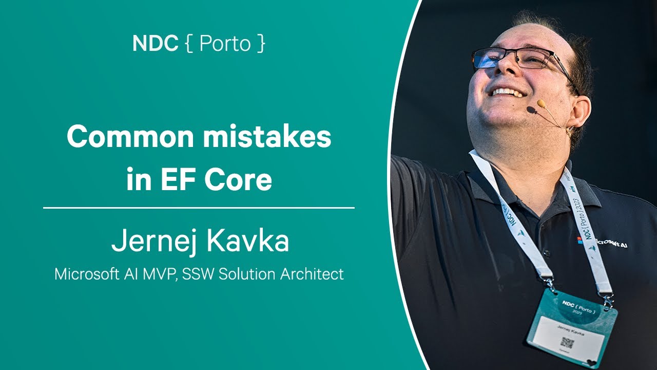 Common mistakes in EF Core - Jernej Kavka - NDC Porto 2023