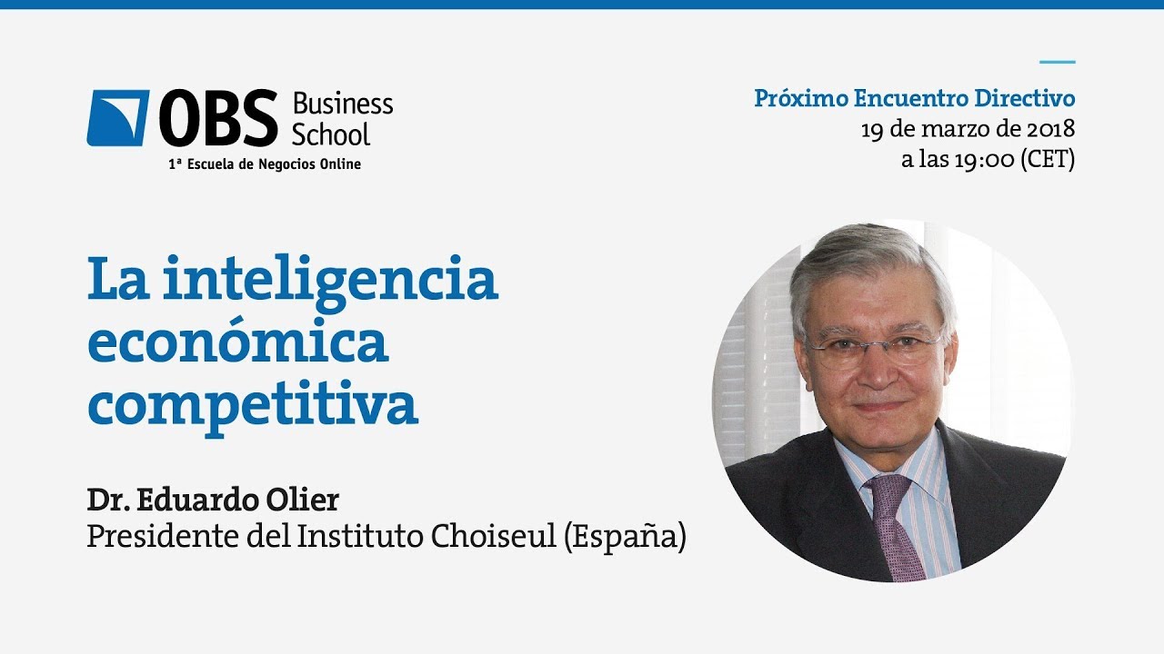 La inteligencia econ&oacute;mica competitiva | OBS Business School