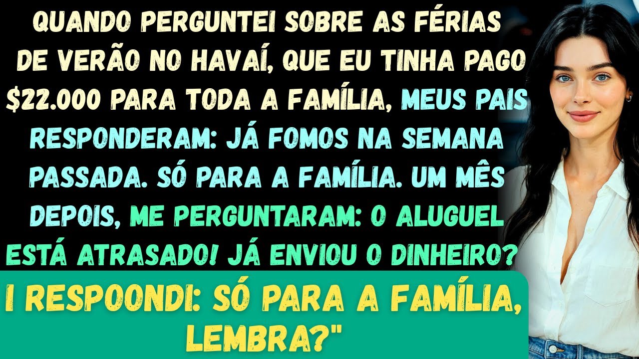 Meus pais responderam: A família inteira foi na semana passada! depois que perguntei sobre as férias